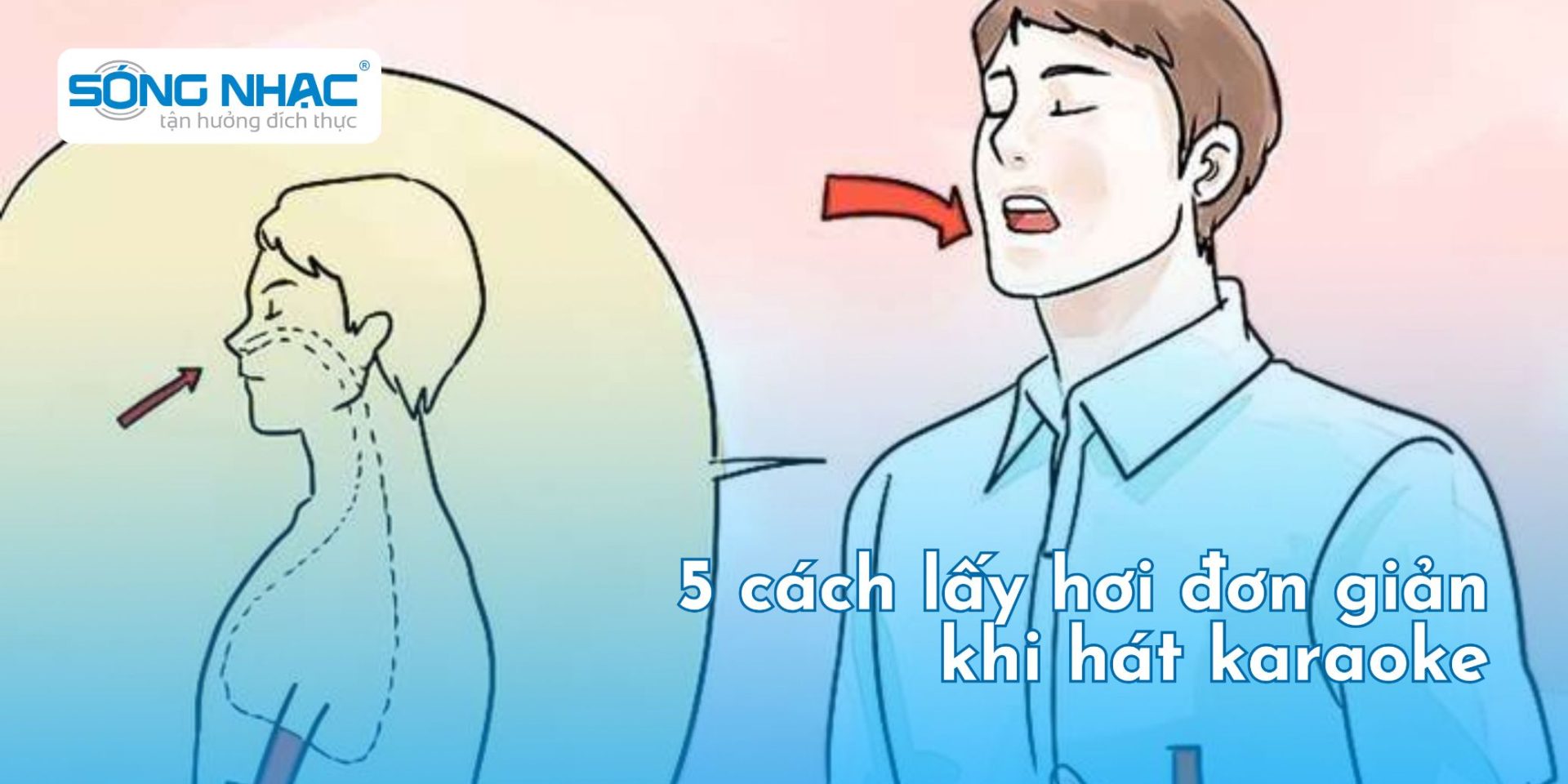 5 cách lấy hơi đơn giản khi hát karaoke